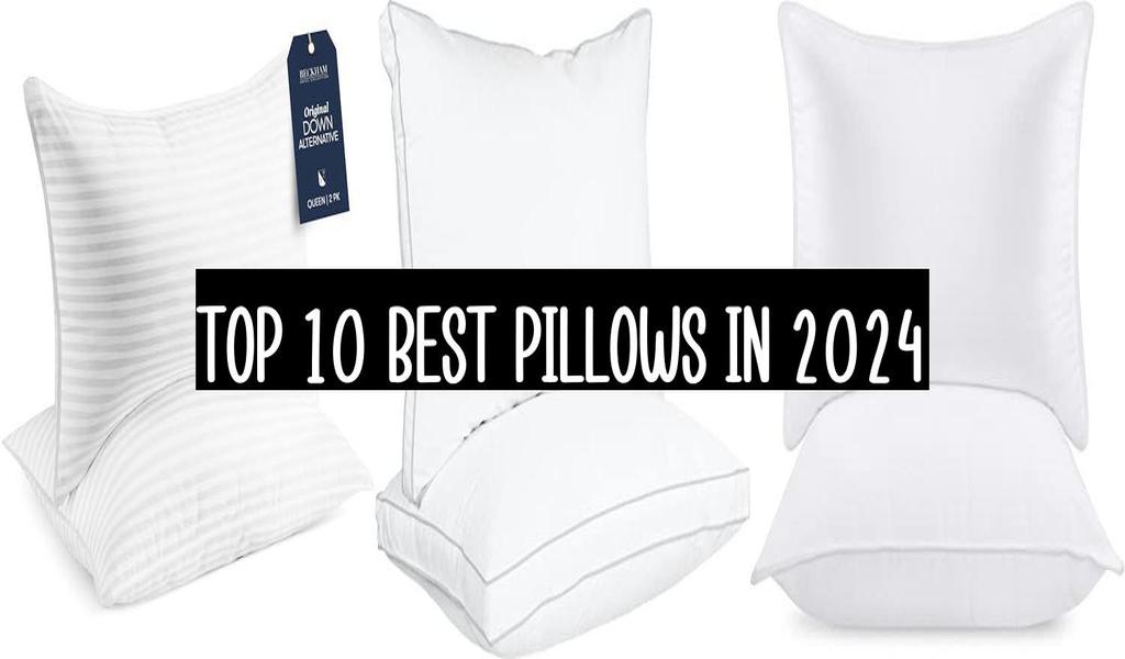 Top 10 Best Pillows In 2024